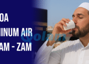 Jangan Sampai Salah! 2 Bacaan Doa Minum Air Zam-Zam – Arab dan Artinya Lengkap