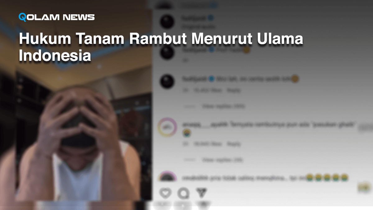 Hukum Tanam Rambut Menurut Ulama Indonesia