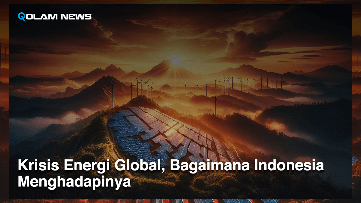 Krisis Energi Global, Bagaimana Indonesia Menghadapinya