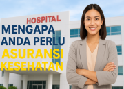 Mengapa Asuransi Kesehatan Penting bagi Setiap Orang di Indonesia