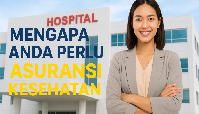 Mengapa Asuransi Kesehatan Penting bagi Setiap Orang di Indonesia